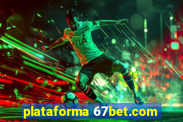 plataforma 67bet.com